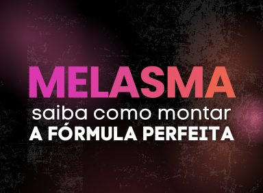 Leia mais sobre o artigo Melasma – Saiba como montar a fórmula perfeita